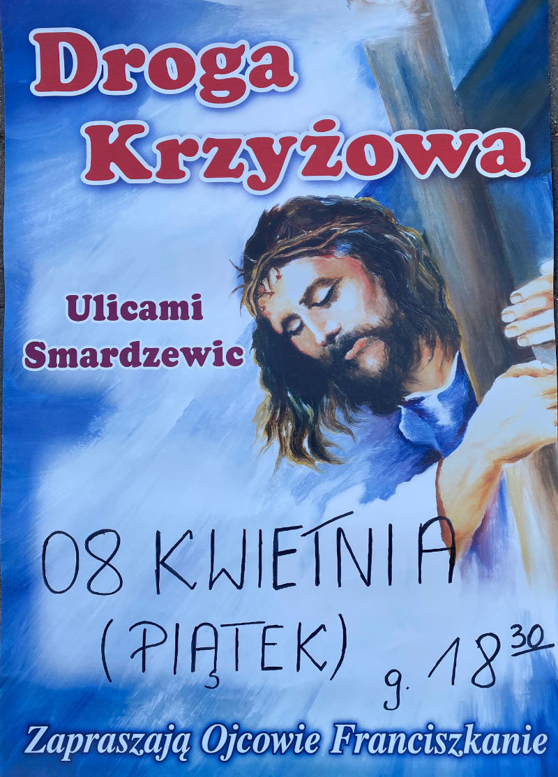 plakat z ogoszeniem o Drodze Krzyowej ulicami Smardzewic. Niebieska kolorystyka, w tle Jezus nioscy krzy.